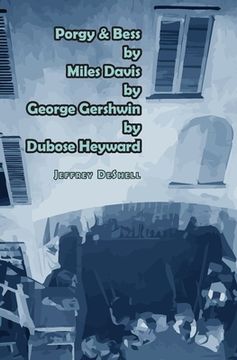 portada Porgy & Bess by Miles Davis by George Gershwin by Dubose Heyward (en Inglés)