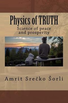 portada Physics of TRUTH: Science of peace and prosperity