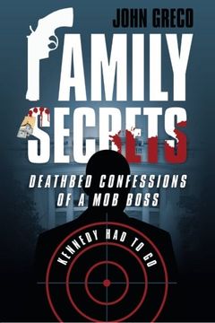 portada Family Secrets: Deathbed Confessions of a mob Boss 