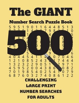 portada The Giant Number Search Puzzle Book: 500 Challenging Large Print Number Searches for Adults