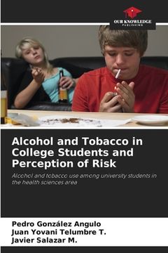 portada Alcohol and Tobacco in College Students and Perception of Risk (en Inglés)