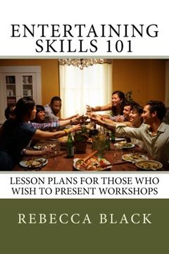 portada Entertaining Skills 101: Lesson Plans for Those Who Wish to Present Workshops