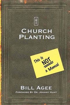 portada Church Planting: This Is Not a Manual