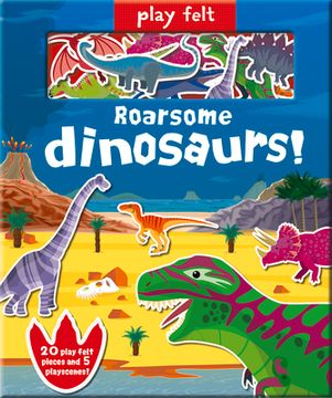 portada Play Felt Roarsome Dinosaurs! (en Inglés)