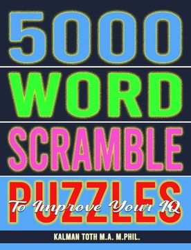 portada 5000 Word Scramble Puzzles to Improve Your IQ (en Inglés)