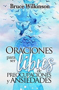 portada Oraciones Para ser Libres de Preocupacioes y Ansiedades (in Spanish)