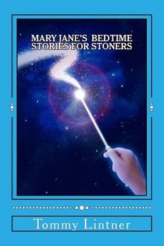 portada Mary Jane's Bedtime Stories For Stoners (en Inglés)
