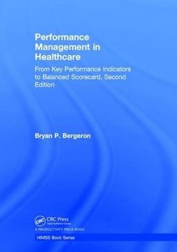 portada Performance Management in Healthcare: From Key Performance Indicators to Balanced Scorecard