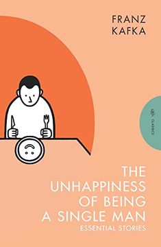 portada The Unhappiness of Being a Single Man: Essential Stories (en Inglés)