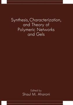 portada Synthesis, Characterization, and Theory of Polymeric Networks and Gels (en Inglés)