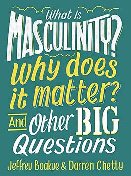 portada What is Masculinity? Why Does it Matter? And Other big Questions (en Inglés)