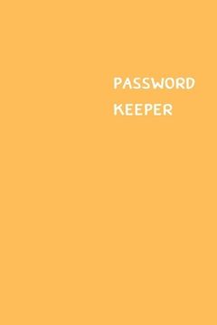 portada Password Keeper: Size (6 x 9 inches) - 100 Pages - Peach Cover: Keep your usernames, passwords, social info, web addresses and security (in English)