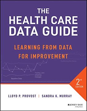 portada The Health Care Data Guide: Learning From Data for Improvement (en Inglés)