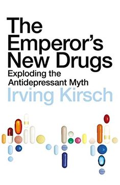 portada The Emperor's New Drugs: Exploding the Antidepressant Myth