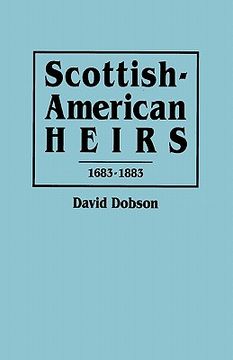 portada scottish-american heirs, 1683-1883 (en Inglés)