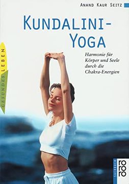 portada Kundalini-Yoga: Harmonie für Körper und Seele Durch die Chakra-Energien (en Alemán)