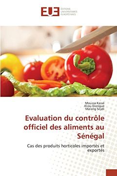 portada Evaluation du contrôle officiel des aliments au Sénégal: Cas des produits horticoles importés et exportés (French Edition)