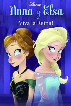 portada Frozen. Anna Y Elsa. ¡viva La Reina! (disney. Frozen) (in Spanish)