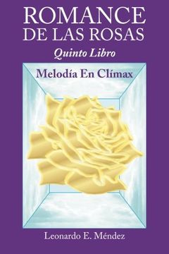 portada Romance de las Rosas: Quinto Libro Melodía en Clímax