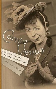 portada Comic Venus: Women and Comedy in American Silent Film (Contemporary Approaches to Film and Media Series)