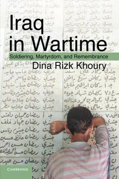 portada Iraq in Wartime: Soldiering, Martyrdom, and Remembrance (en Inglés)