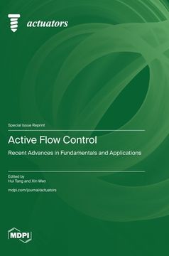 portada Active Flow Control: Recent Advances in Fundamentals and Applications (en Inglés)