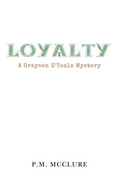 portada Loyalty: A Grayson O'Toole Mystery