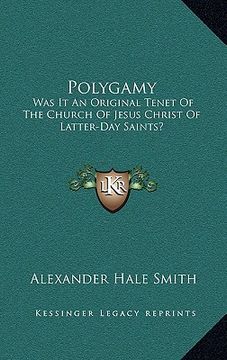 portada polygamy: was it an original tenet of the church of jesus christ of latter-day saints?