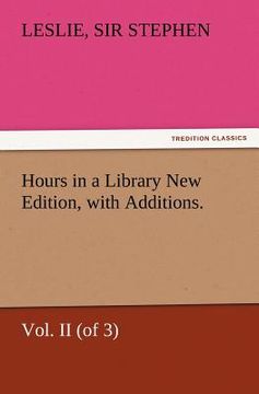 portada hours in a library new edition, with additions. vol. ii (of 3)