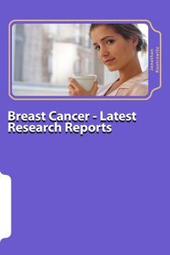 portada Breast Cancer - Latest Research Reports (en Inglés)