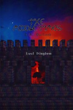 portada The Middle Times: Lost Kingdom (en Inglés)