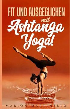 portada Fit und ausgeglichen mit Ashtanga Yoga (en Alemán)