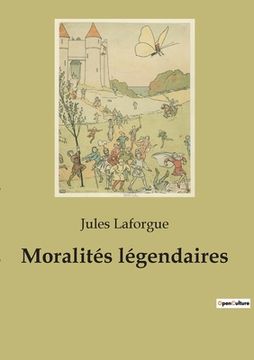 portada Moralités légendaires (in French)
