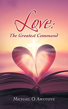 portada Love: The Greatest Command (en Inglés)