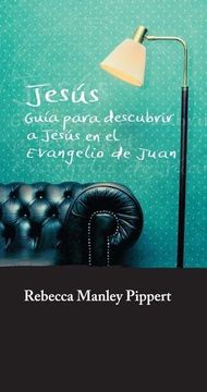 portada Jesús: Guía Para Descubrir a Jesús en el Evangelio de Juan (Gbu Conecta) (in Spanish)