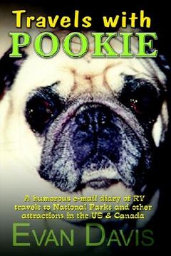 portada travels with pookie: a humorous e-mail diary of rv travels to national parks and other attractions in the us (en Inglés)