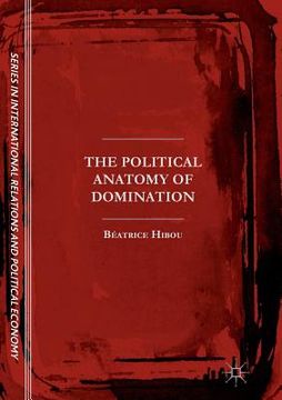 portada The Political Anatomy of Domination (in English)