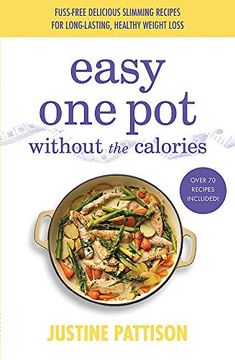portada Easy One Pot Without the Calories (en Inglés)