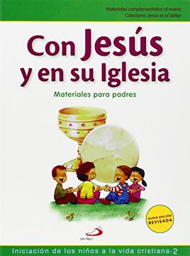 portada Nuevo Proyecto Galilea 2000, con Jesús en su Iglesia, iniciación de los niños a la vida cristiana, 2 Educación Primaria. Materiales para padres