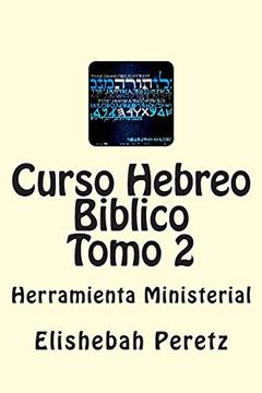 portada Curso Hebreo Biblico Tomo 2: Herramienta Ministerial