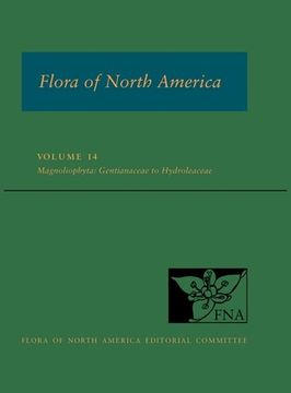 portada Flora of North America: Volume 14, Magnoliophyta: Gentianaceae to Hydroleaceae: North of Mexico (en Inglés)