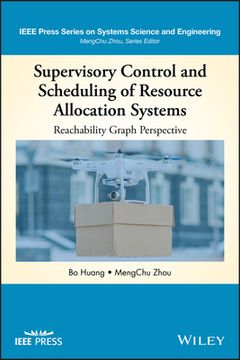 portada Supervisory Control and Scheduling of Resource Allocation Systems: Reachability Graph Perspective (Ieee Press Series on Systems Science and Engineering) (en Inglés)