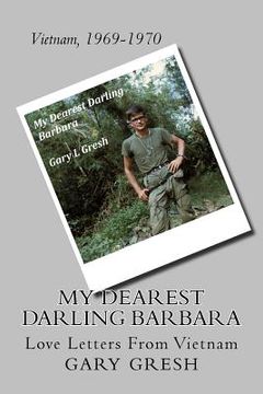 portada My Dearest Darling Barbara: Love Letters From Vietnam (en Inglés)
