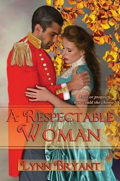 portada A Respectable Woman: A novel of Victorian London (en Inglés)