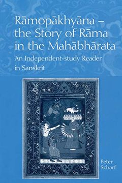 portada Ramopakhyana - the Story of Rama in the Mahabharata: A Sanskrit Independent-Study Reader: The Story of Rama in the Mahabharata - a Sanskrit Independant-Study Reader 