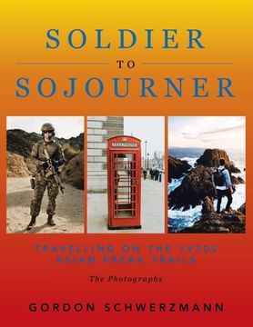 portada From Soldier to Sojourner: Travelling on the 1970S Asian Freak Trails