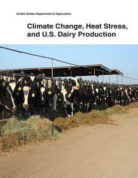 portada Climate Change, Heat Stress, and U.S. Dairy Production (en Inglés)