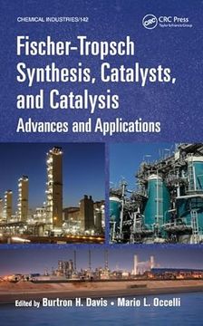 portada Fischer-Tropsch Synthesis, Catalysts, and Catalysis: Advances and Applications (en Inglés)