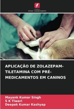 portada Aplicação de Zolazepam-Tiletamina com Pré-Medicamentos em Caninos