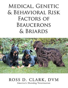 portada Medical, Genetic & Behavioral Risk Factors of Beaucerons & Briards (en Inglés)